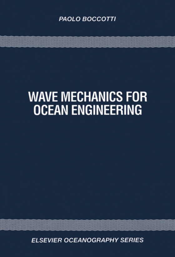 Wave Mechanics for Ocean Engineering