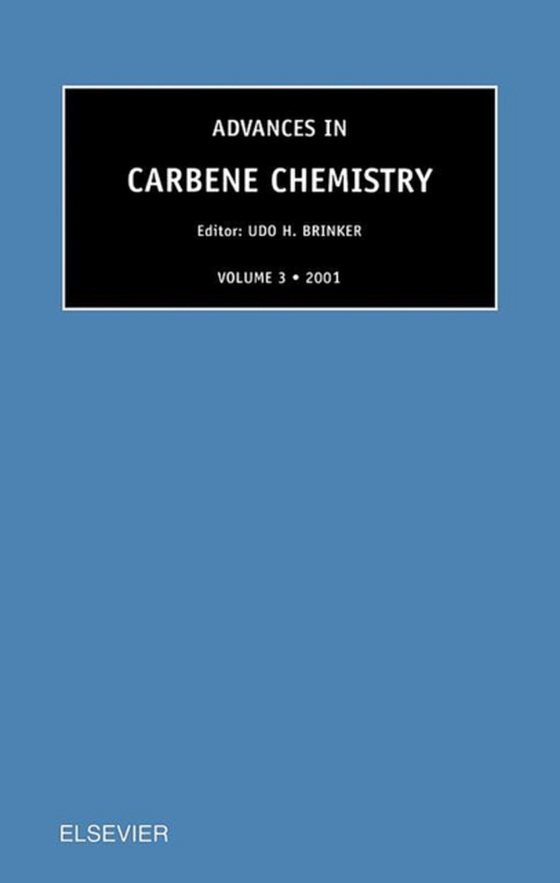 Advances in Carbene Chemistry, Volume 3 (e-bog) af Brinker, U.H.