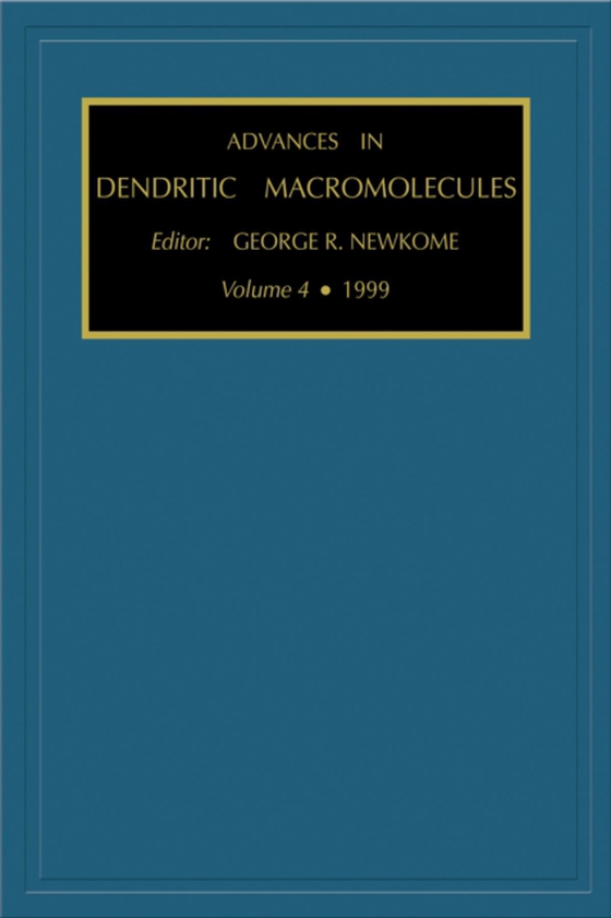 Advances in Dendritic Macromolecules