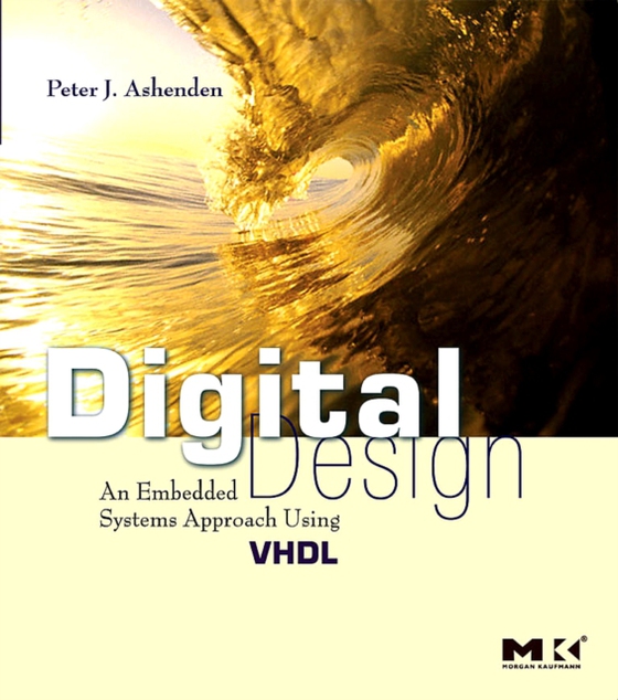 Digital Design (VHDL) (e-bog) af Ashenden, Peter J.