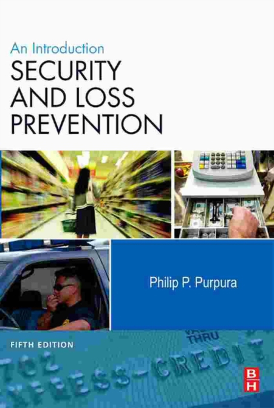 Security and Loss Prevention (e-bog) af Purpura, Philip