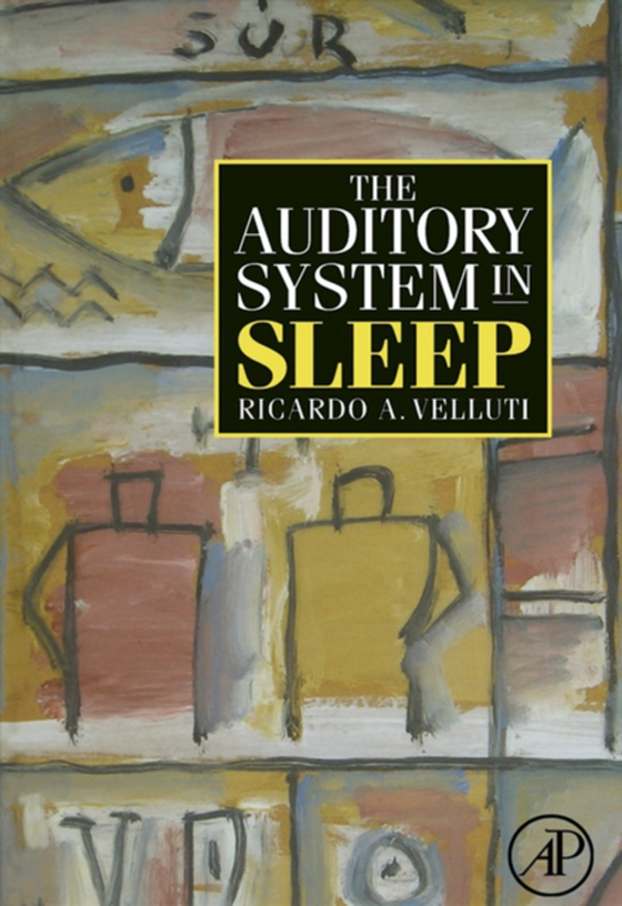 Auditory System in Sleep (e-bog) af Velluti, Ricardo