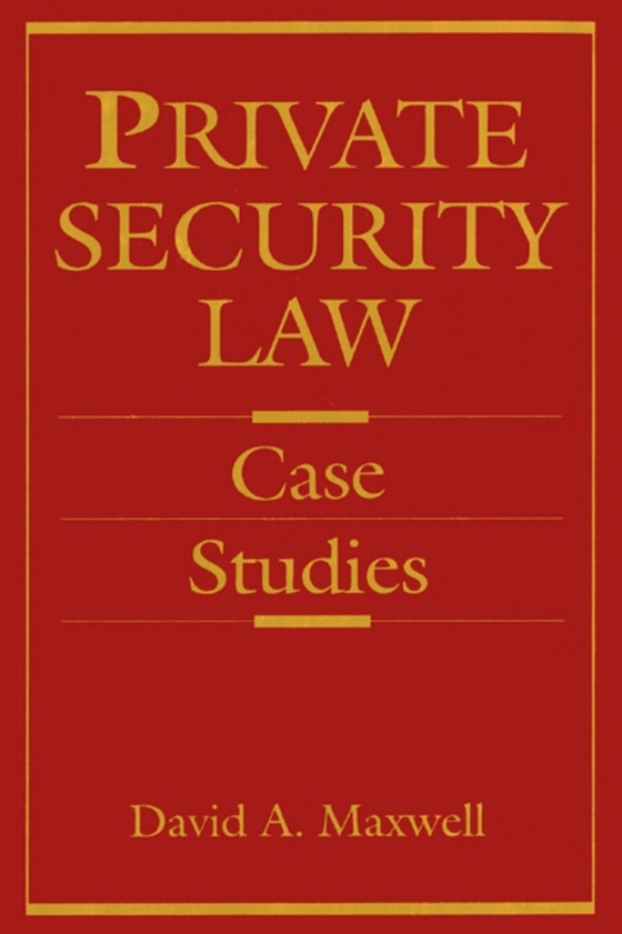 Private Security Law (e-bog) af Maxwell, David