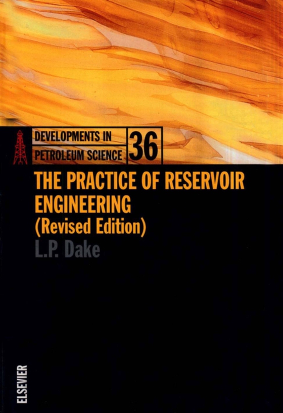 Practice of Reservoir Engineering (Revised Edition)