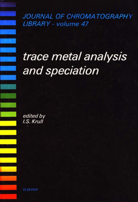 Trace Metal Analysis and Speciation (e-bog) af -