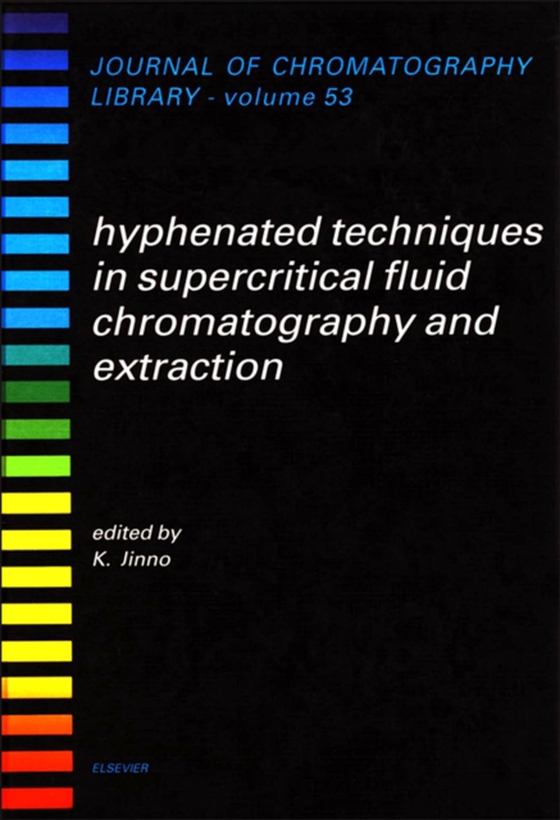 Hyphenated Techniques in Supercritical Fluid Chromatography and Extraction (e-bog) af -