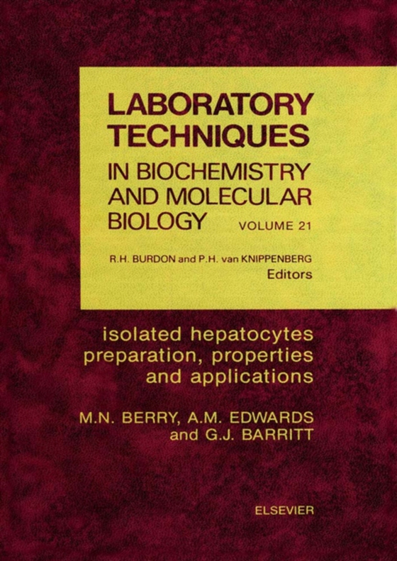 Isolated Hepatocytes: Preparation, Properties and Applications (e-bog) af Edwards, A.M.