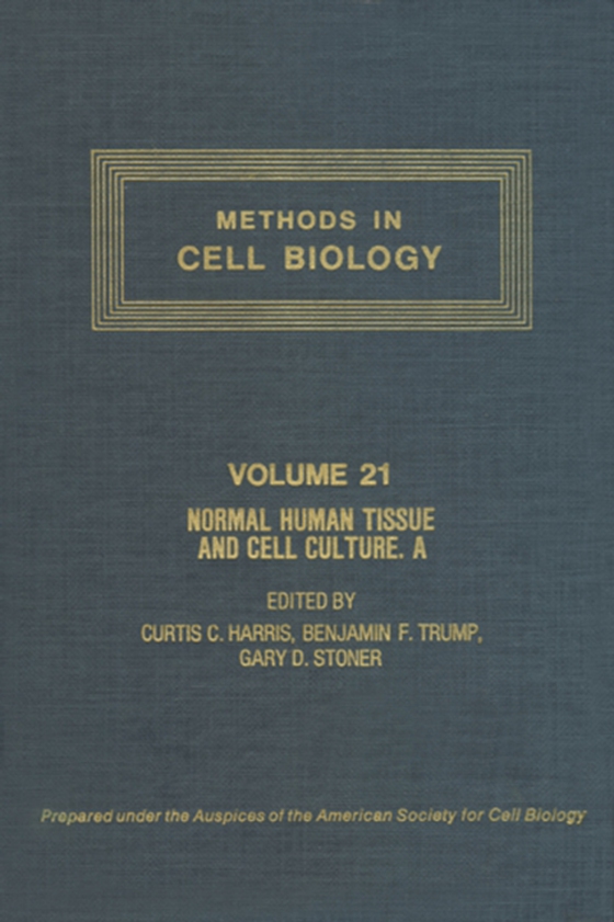Normal Human Tissue and Cell Culture, Part A (e-bog) af -