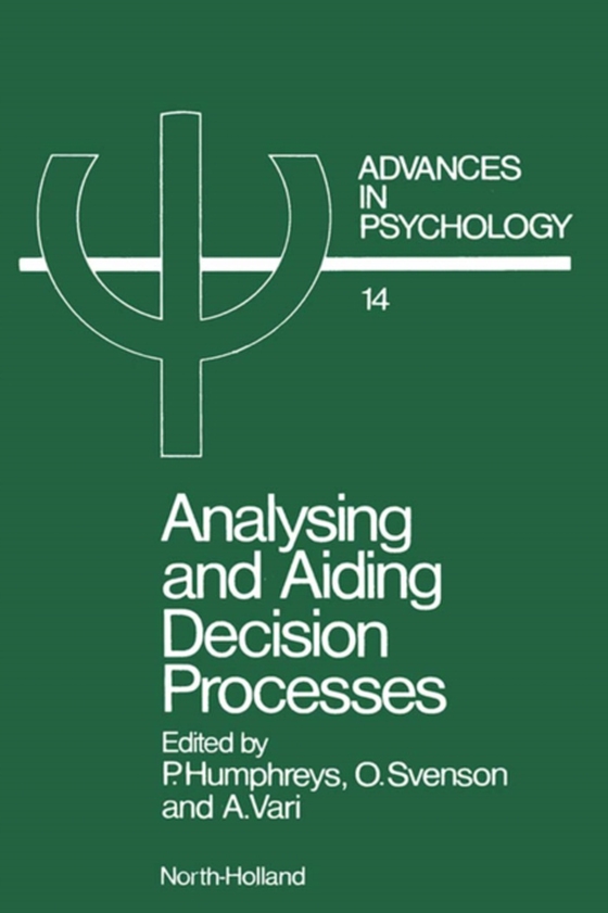 Analysing and Aiding Decision Processes (e-bog) af -