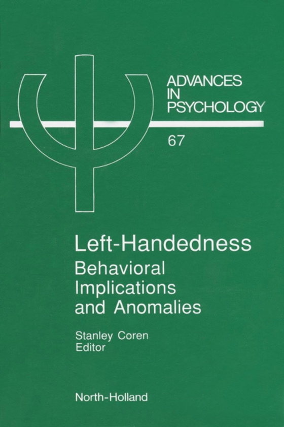 Left-Handedness: Behavioral Implications and Anomalies (e-bog) af -