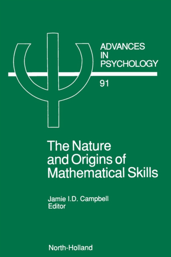 Nature and Origin of Mathematical Skills (e-bog) af -