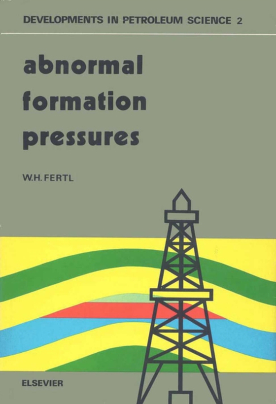 Abnormal Formation Pressures (e-bog) af Fertl, W.H.