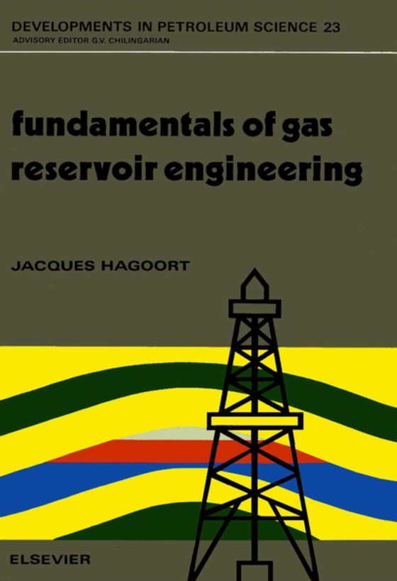 Fundamentals of Gas Reservoir Engineering (e-bog) af Hagoort, J.