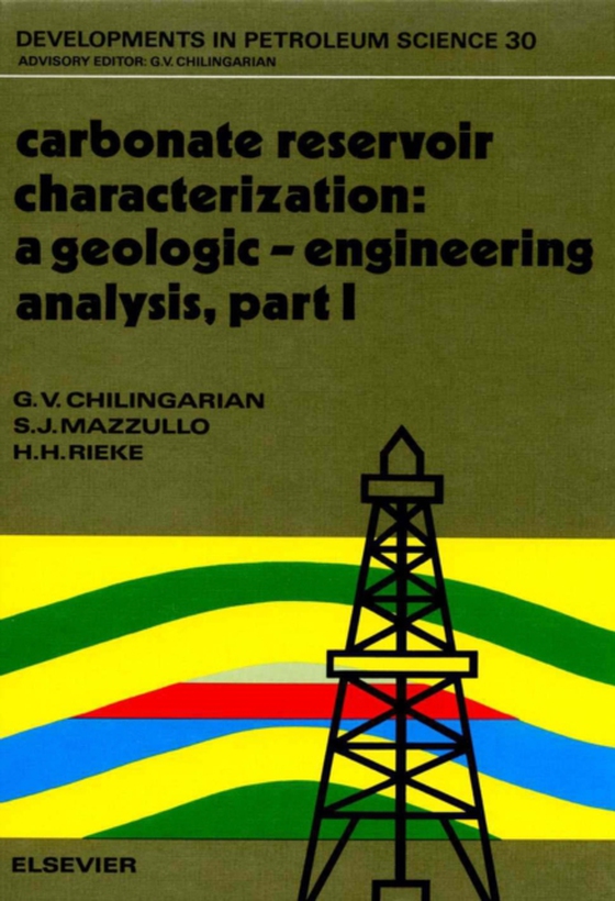 Carbonate Reservoir Characterization: A Geologic-Engineering Analysis, Part I (e-bog) af V., F. Samaniego