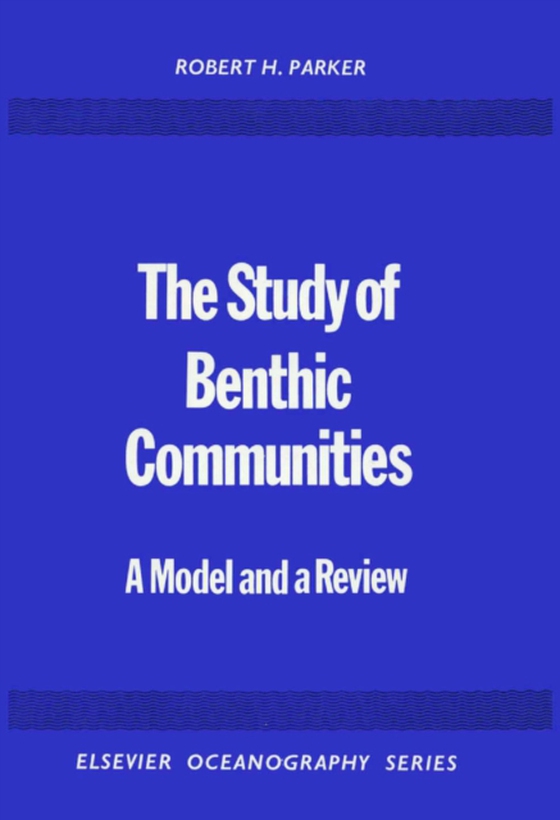 Study of Benthic Communities (e-bog) af Parker, R. H.