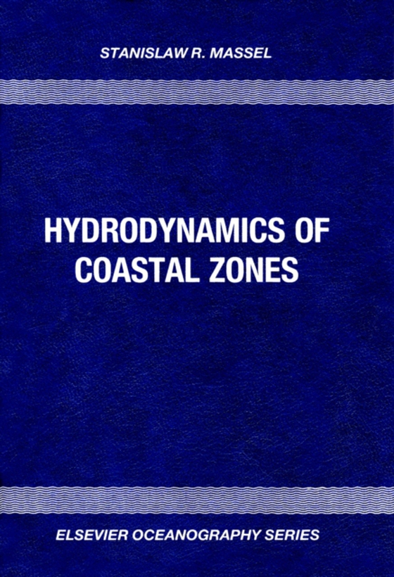 Hydrodynamics of Coastal Zones (e-bog) af Massel, S.R.