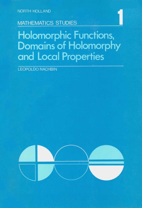Holomorphic Functions, Domains of Holomorphy and Local Properties (e-bog) af -