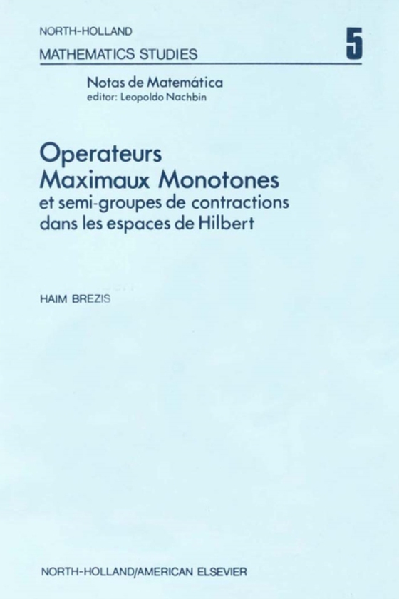 Ope rateurs maximaux monotones et semi-groupes de contractions dans les espaces de Hilbert (e-bog) af -
