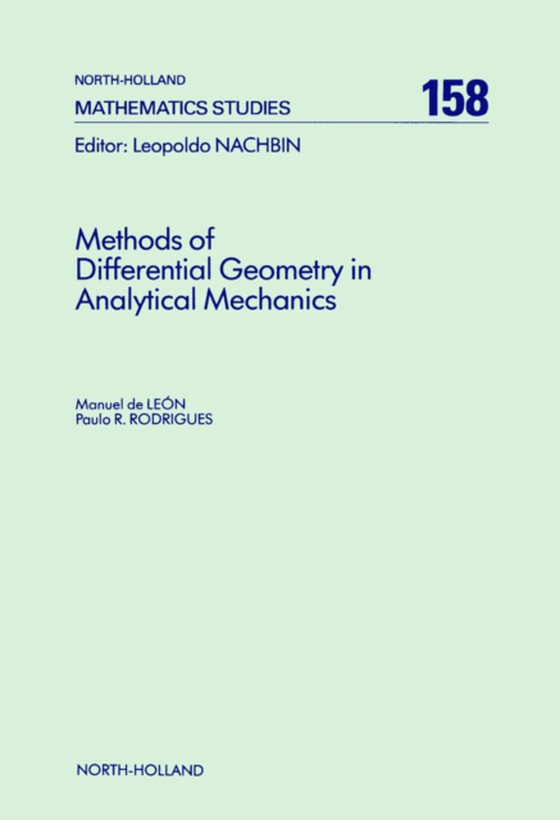 Methods of Differential Geometry in Analytical Mechanics (e-bog) af Rodrigues, P.R.