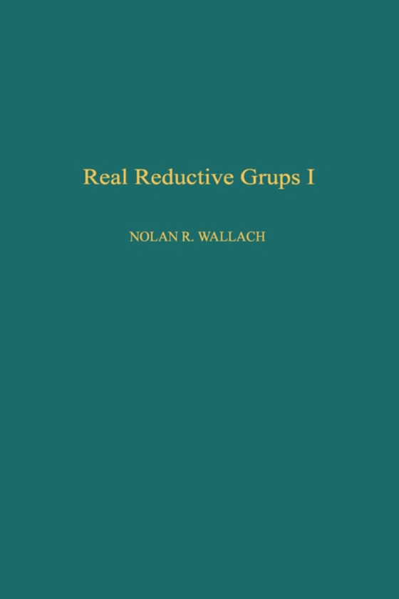 Real Reductive Groups I (e-bog) af Wallach, Nolan R.