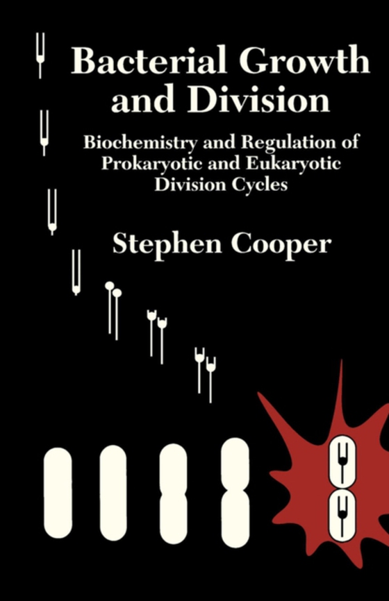 Bacterial Growth and Division (e-bog) af Cooper, Stephen