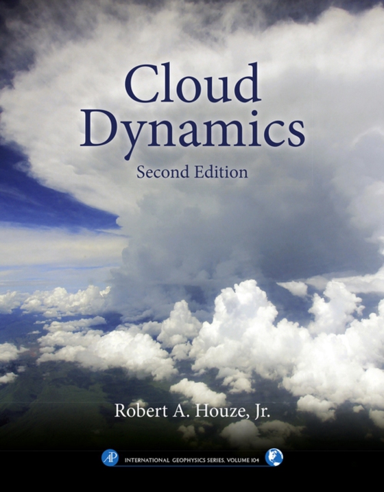 Cloud Dynamics (e-bog) af Jr., Robert A. Houze