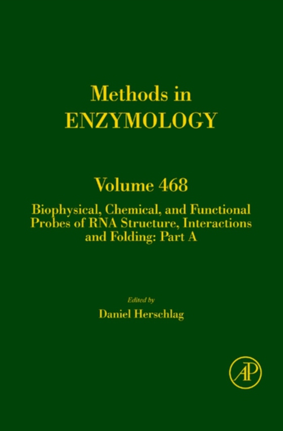 Biophysical, Chemical, and Functional Probes of RNA Structure, Interactions and Folding: Part A (e-bog) af -