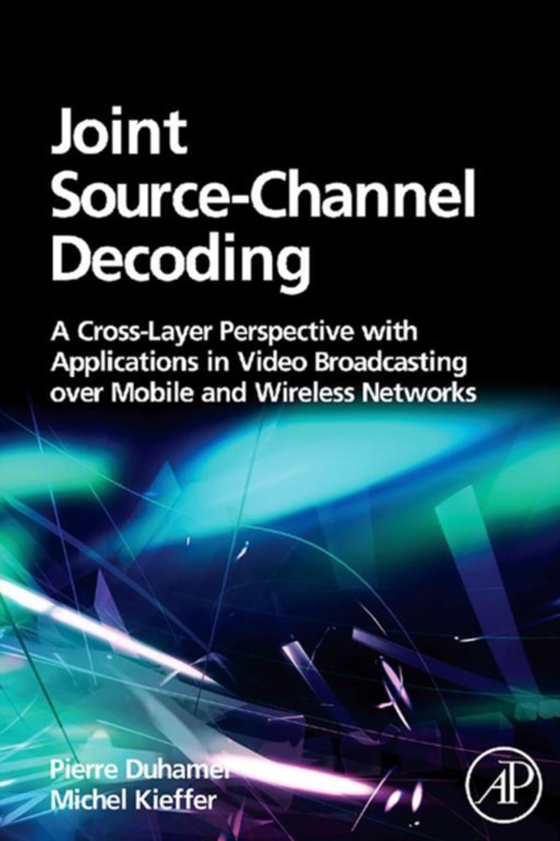 Joint Source-Channel Decoding (e-bog) af Kieffer, Michel