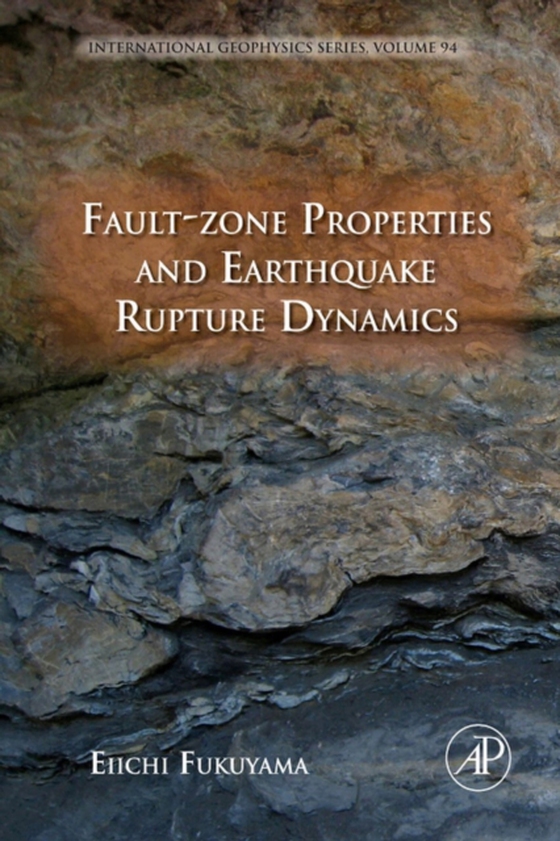 Fault-Zone Properties and Earthquake Rupture Dynamics (e-bog) af -