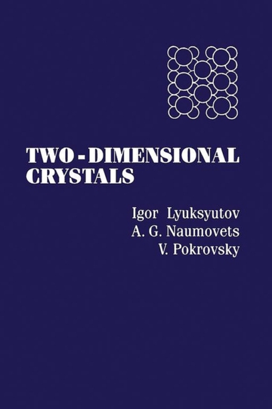 Two-Dimensional Crystals (e-bog) af Naumovets, A. G.