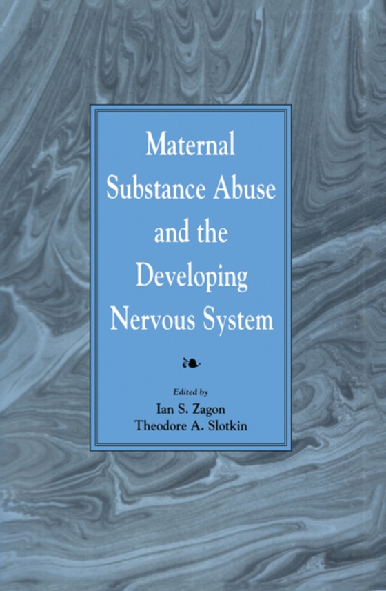 Maternal Substance Abuse and the Developing Nervous System (e-bog) af -