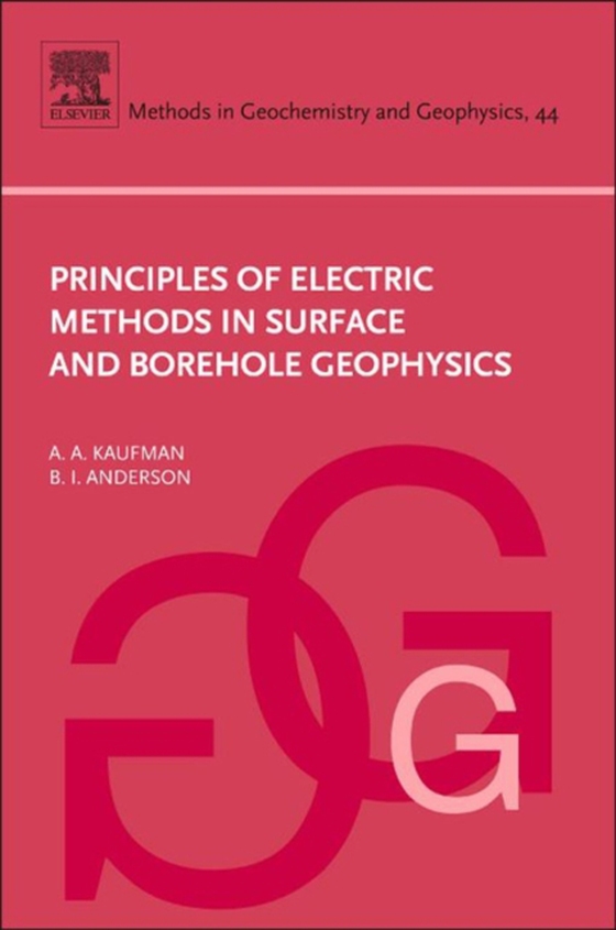 Principles of Electric Methods in Surface and Borehole Geophysics (e-bog) af Anderson, B.