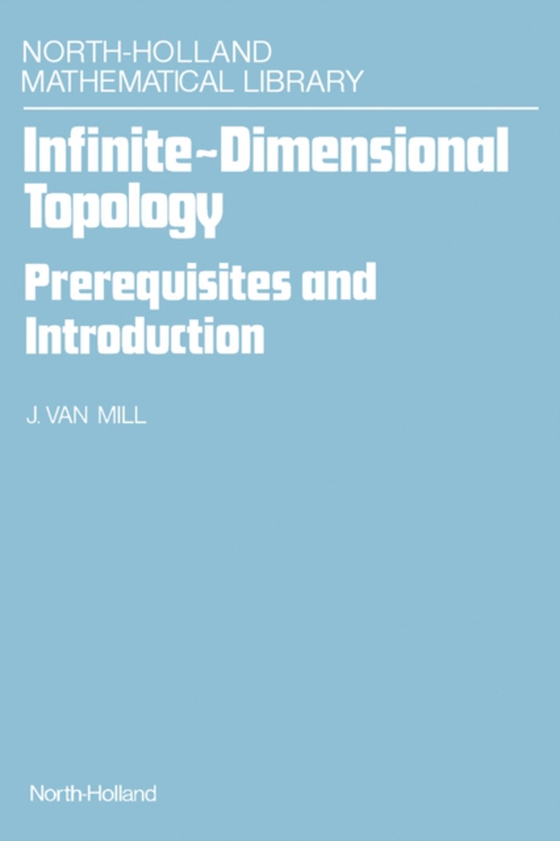 Infinite-Dimensional Topology (e-bog) af Mill, J. van