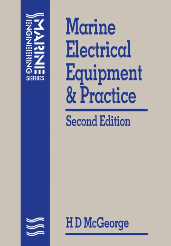 Marine Electrical Equipment and Practice (e-bog) af MCGEORGE, H D