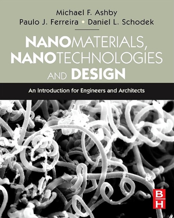 Nanomaterials, Nanotechnologies and Design (e-bog) af Ashby, Michael F.