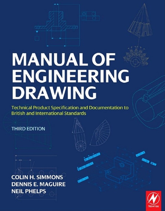 Manual of Engineering Drawing (e-bog) af Maguire, Dennis E.