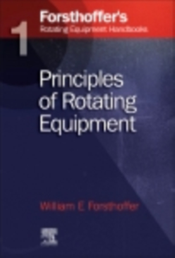 1. Forsthoffer's Rotating Equipment Handbooks