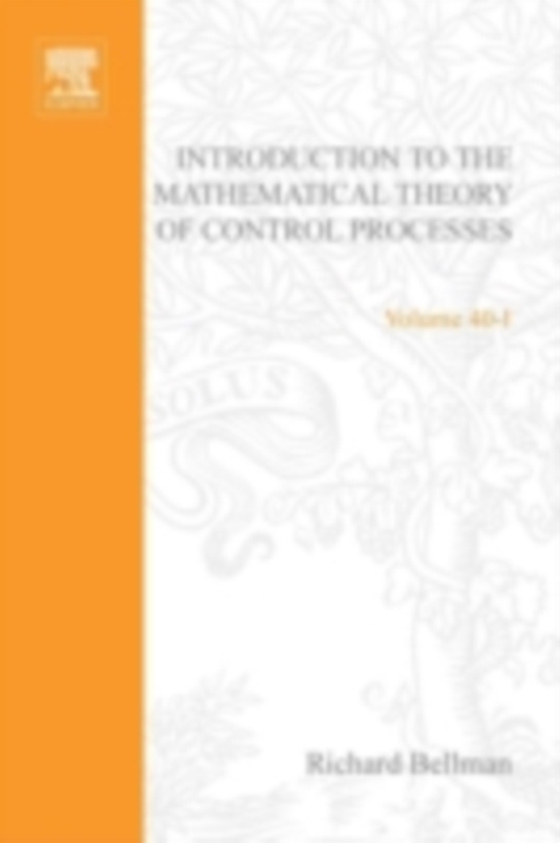 Introduction to the Mathematical Theory of Control Processes: Linear Equations and Quadratic Criteria v. 1