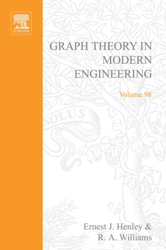 Graph Theory in Modern Engineering: Computer Aided Design, Control, Optimization, Reliability Analysis (e-bog) af -