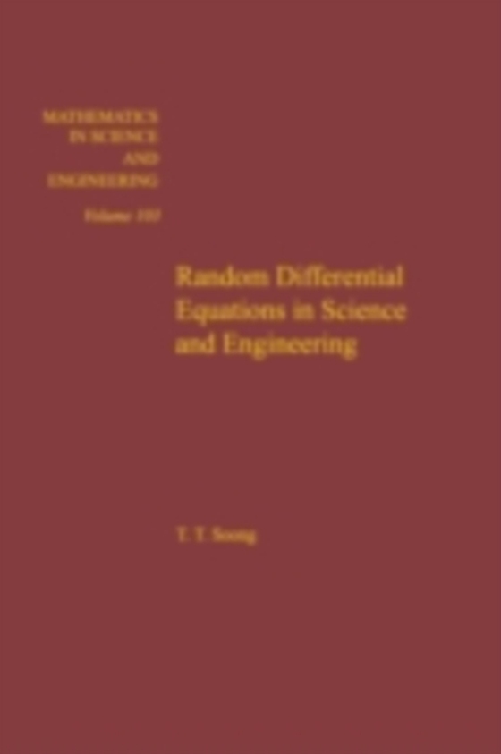 Random Differential Equations in Science and Engineering (e-bog) af -
