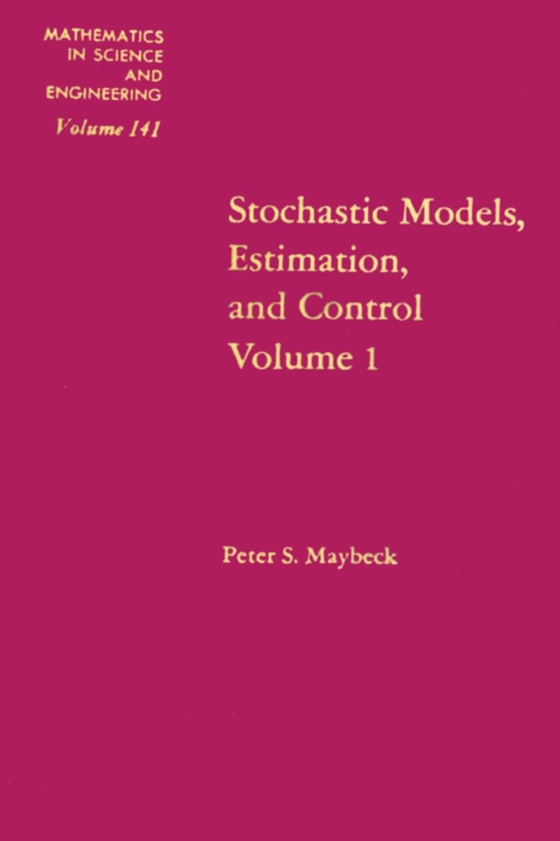 Stochastic Models: Estimation and Control: v. 1 (e-bog) af -
