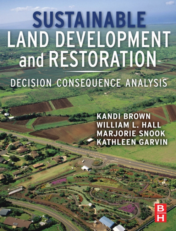 Sustainable Land Development and Restoration (e-bog) af Garvin, Kathleen