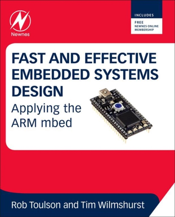 Fast and Effective Embedded Systems Design (e-bog) af Toulson, Rob