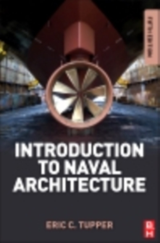 Introduction to Naval Architecture (e-bog) af Tupper, E. C.