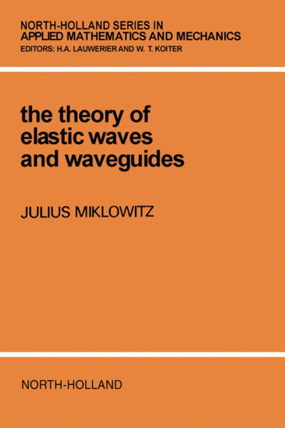 Theory of Elastic Waves and Waveguides