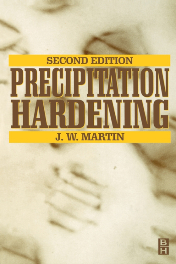 Precipitation Hardening (e-bog) af Martin, J. W.