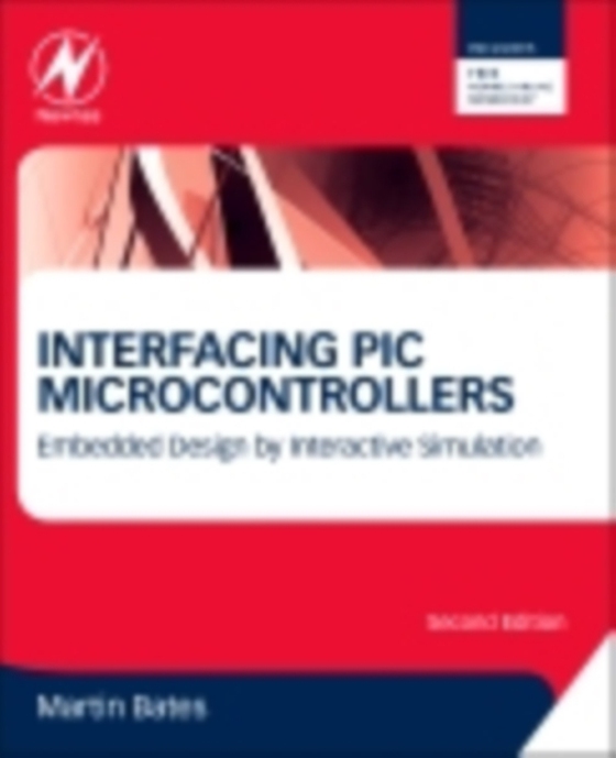 Interfacing PIC Microcontrollers (e-bog) af Bates, Martin P.