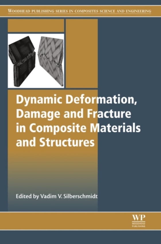 Dynamic Deformation, Damage and Fracture in Composite Materials and Structures (e-bog) af -