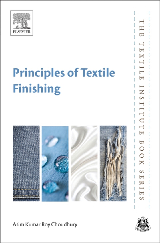 Principles of Textile Finishing (e-bog) af Choudhury, Asim Kumar Roy