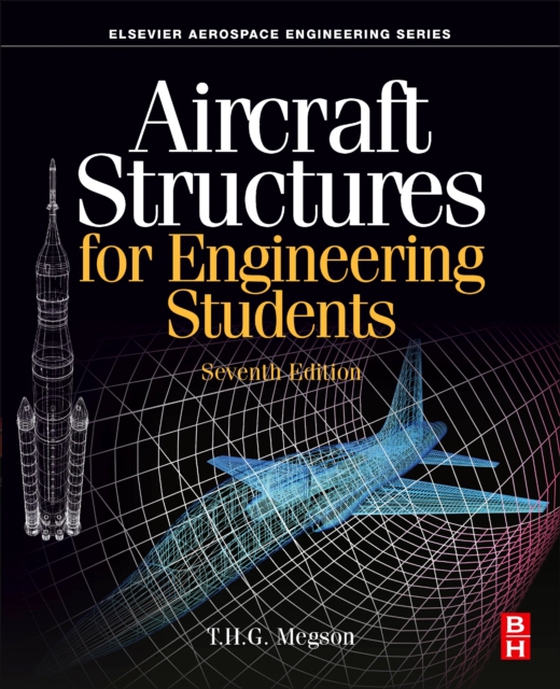 Aircraft Structures for Engineering Students (e-bog) af Megson, T.H.G.